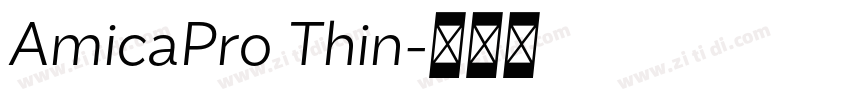AmicaPro Thin字体转换 AmicaPro Thin字体转换